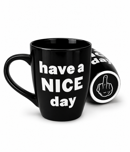 Have A NICE Day Mug
